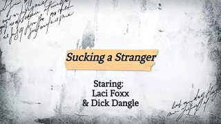 Sucking a Stranger