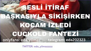 SESL? ?T?RAF-BA?KASIYLA S?K???RKEN KOCAM ?ZLED?- CUCKOLD FANTEZ?- TURK M?LF- TURK PORNO- TURK ?F?A
